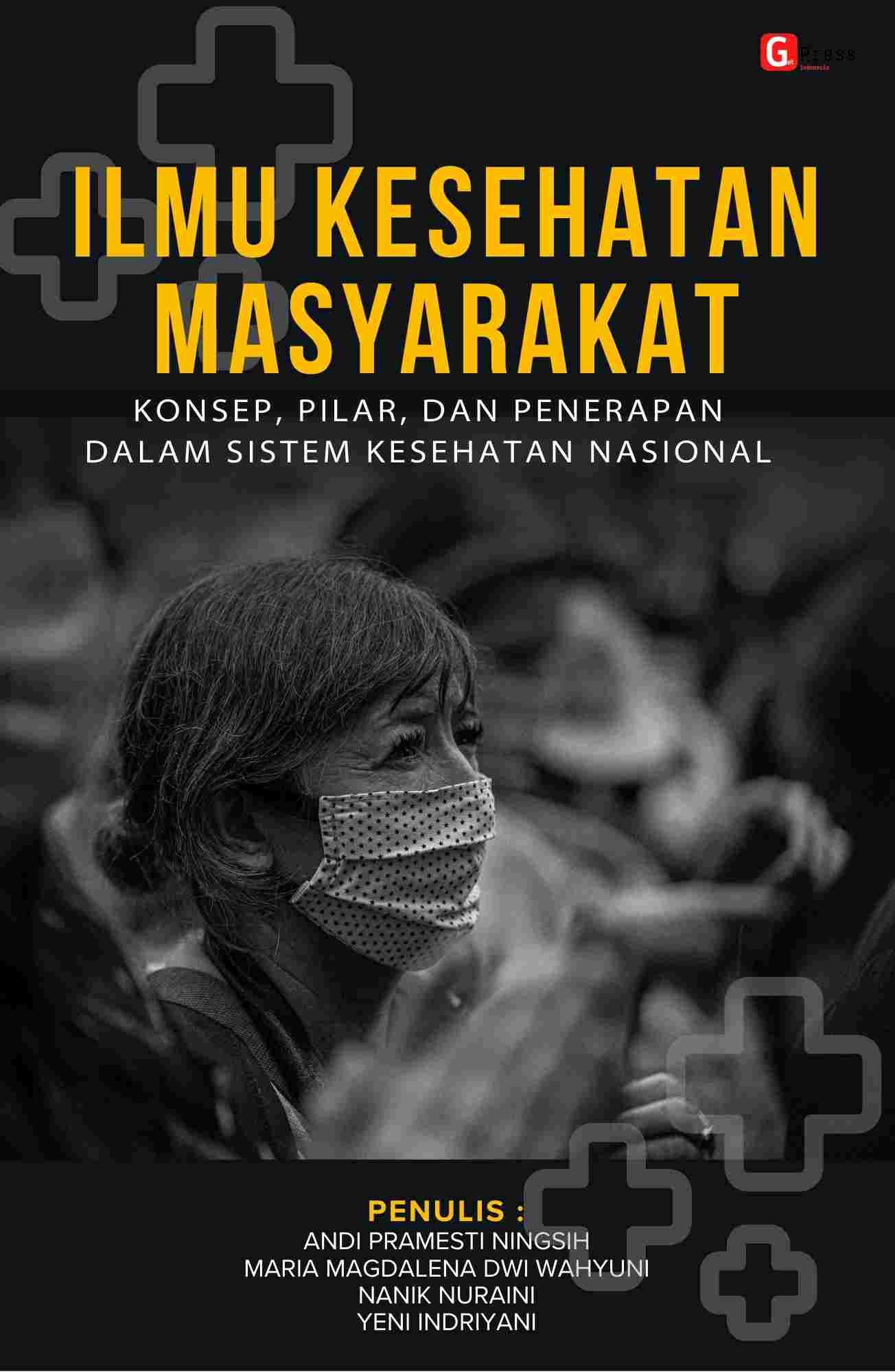 Ilmu Kesehatan Masyarakat: Konsep, Pilar, Dan Penerapan Dalam Sistem Kesahatan Nasional